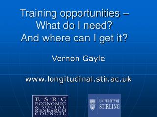 Training opportunities – What do I need? And where can I get it?