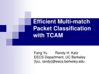 Efficient Multi-match Packet Classification with TCAM