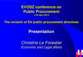 Presentation Christine Le Forestier Economic and Legal affairs