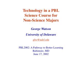 George Watson University of Delaware ghw@udel