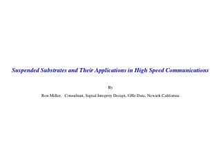 Suspended Substrates and Their Applications in High Speed Communications