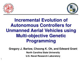 Gregory J. Barlow, Choong K. Oh, and Edward Grant North Carolina State University