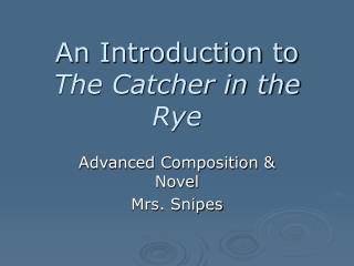 An Introduction to The Catcher in the Rye