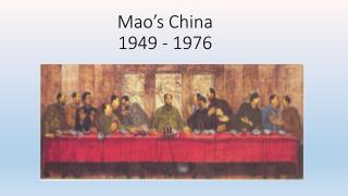 Mao’s China 1949 - 1976