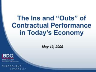 The Ins and “Outs” of Contractual Performance in Today’s Economy