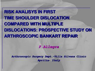 RISK ANALISYS IN FIRST TIME SHOULDER DISLOCATION COMPARED WITH MULTIPLE