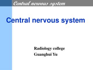 Central nervous system