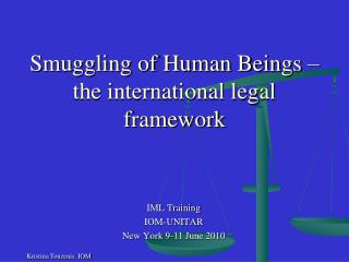 Smuggling of Human Beings – the international legal framework