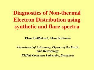 Diagnostics of Non-thermal Electron Distribution using synthetic and flare spectra
