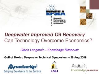 Deepwater Improved Oil Recovery Can Technology Overcome Economics?