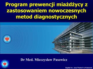 Program prewencji miażdżycy z zastosowaniem nowoczesnych metod diagnostycznych