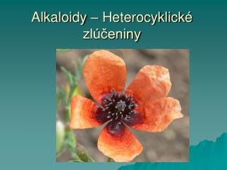 Alkaloidy – Heterocyklické zlúčeniny