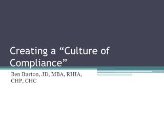 Creating a “Culture of Compliance”