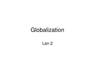 Globalization