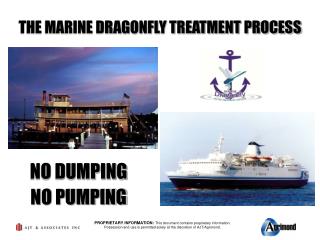 THE MARINE DRAGONFLY TREATMENT PROCESS