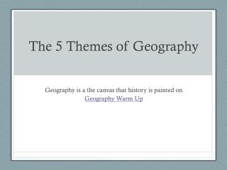 The 5 Themes of Geography