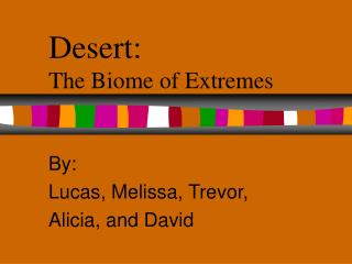 Desert: The Biome of Extremes