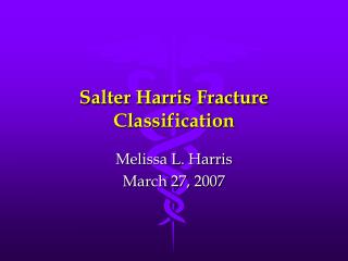 Salter Harris Fracture Classification