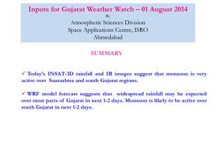 Inputs for Gujarat Weather Watch – 01 August 2014 By A tmospheric Sciences Division
