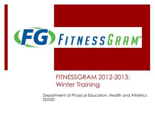 FITNESSGRAM 2012-2013: Winter Training