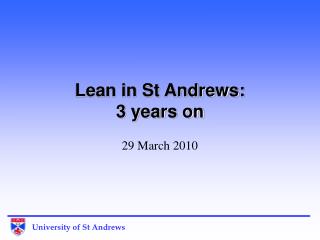 Lean in St Andrews: 3 years on