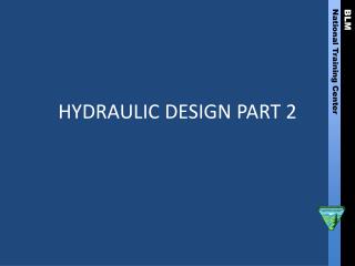 HYDRAULIC DESIGN PART 2