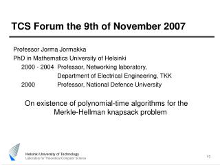 TCS Forum the 9th of November 2007