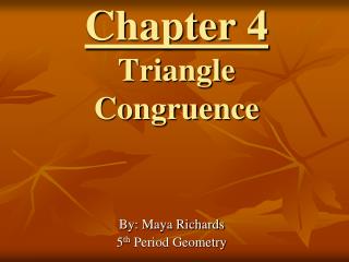 Chapter 4 Triangle Congruence