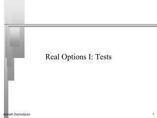 Real Options I: Tests