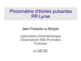 Photométrie d'étoiles pulsantes RR Lyrae