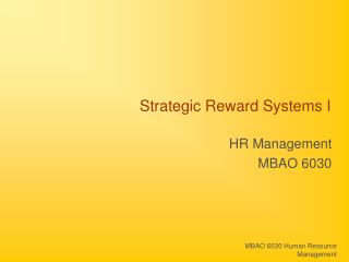 Strategic Reward Systems I