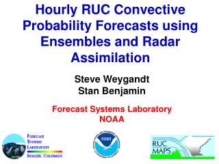 Steve Weygandt Stan Benjamin Forecast Systems Laboratory NOAA