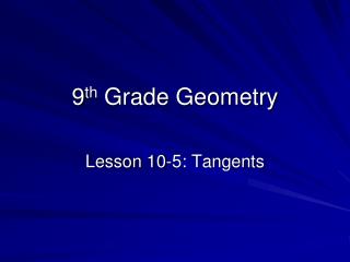 9 th Grade Geometry