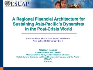 Presentation at the SACEPS World Conference New Delhi, 24-26 February 2011 Nagesh Kumar