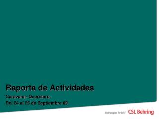 Reporte de Actividades Caravana- Querétaro Del 24 al 25 de Septiembre 09