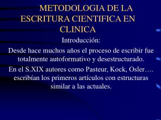 METODOLOGIA DE LA ESCRITURA CIENTIFICA EN CLINICA