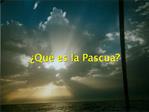 Qu es la Pascua