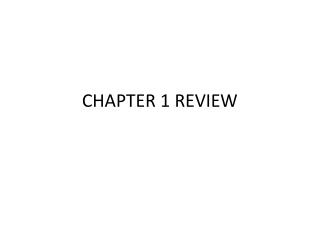 CHAPTER 1 REVIEW