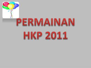 PERMAINAN HKP 2011