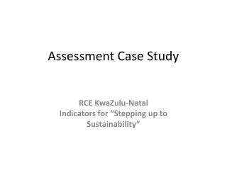 Assessment Case Study