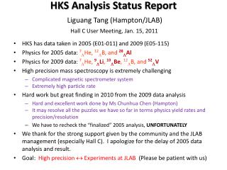 HKS Analysis Status Report Liguang Tang (Hampton/JLAB) Hall C User Meeting, Jan. 15, 2011