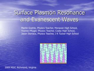 Surface Plasmon Resonance and Evanescent Waves