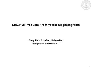 SDO/HMI Products From Vector Magnetograms