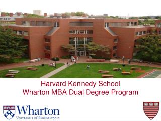 Harvard Kennedy School Wharton MBA Dual Degree Program