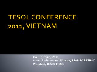 TESOL CONFERENCE 2011, VIETNAM