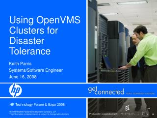 Using OpenVMS Clusters for Disaster Tolerance