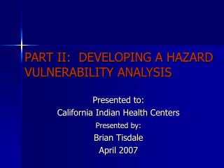 PART II: DEVELOPING A HAZARD VULNERABILITY ANALYSIS