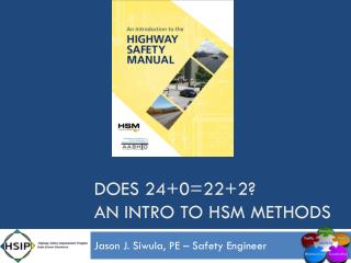 Does 24+0=22+2? An Intro to HSM Methods