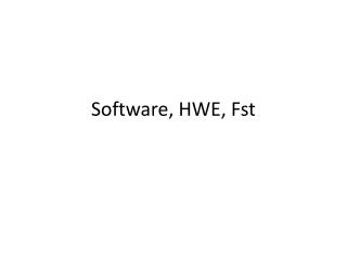 Software, HWE, Fst