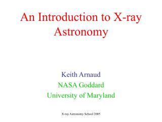 An Introduction to X-ray Astronomy